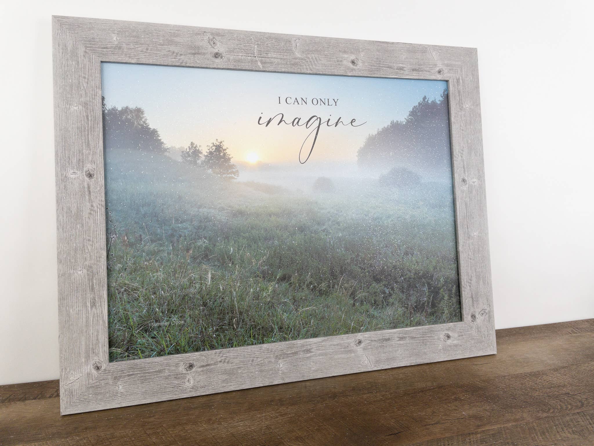 Summer Snow Art - Wholesale Art Print - I Can Only Imagine Fog Sunset Landscape Inspirational3