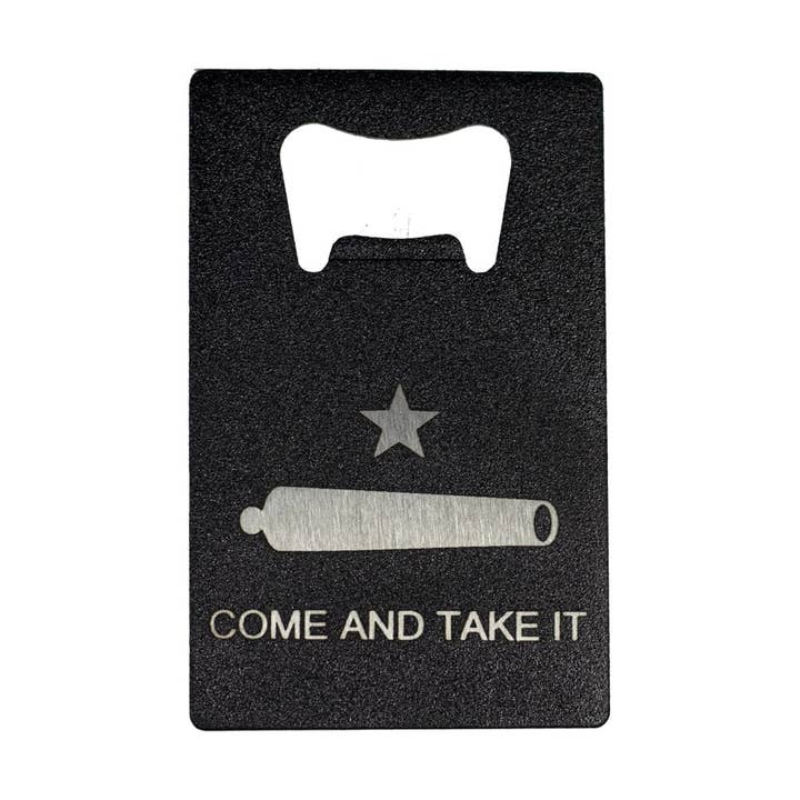 Come and Take It Bottle Opener - Slim Credit Card Size for wholesale by Southern Drinking Club