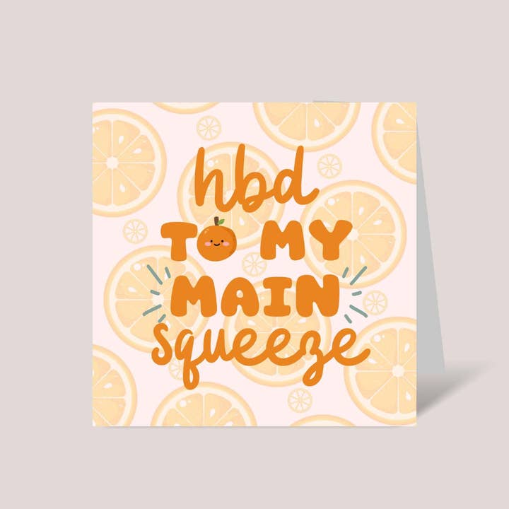 Design Sprinkles - Wholesale Birthday Card - Punny Birthday Card for Girlfriend or Wife: Main Squeeze
