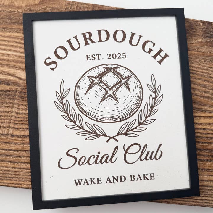 Sourdough social club sign, sourdough club, sourdough, baker for wholesale by Davenport Lane