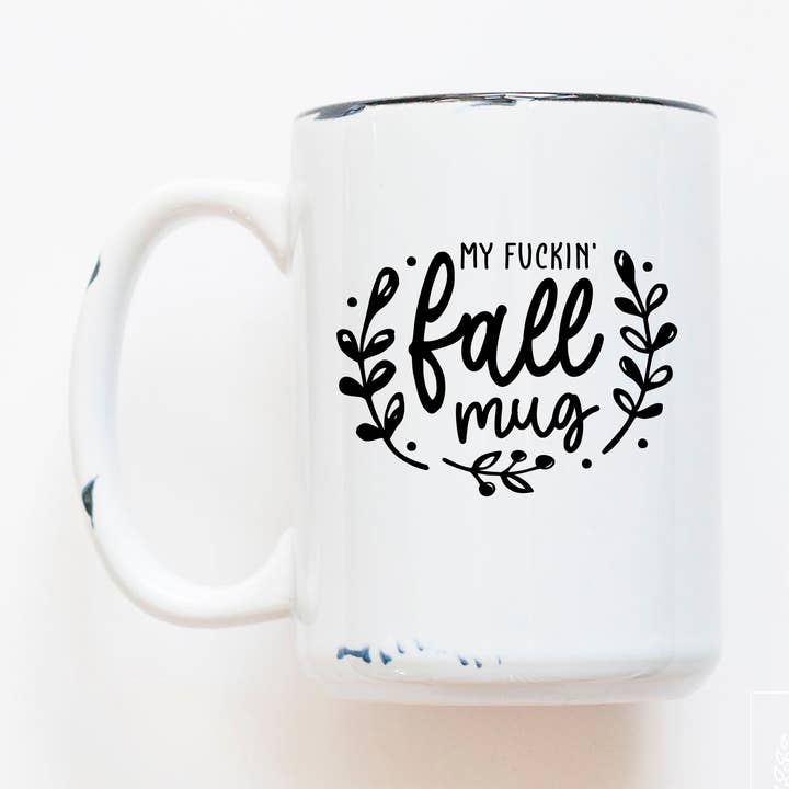my fuckin' fall mug | ceramic mug for wholesale by Prairie Chick Prints