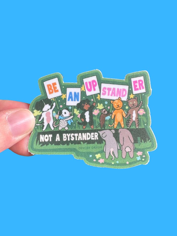 Be an Upstander, Not a Bystander Bubble-free sticker for wholesale by Outlet Orion