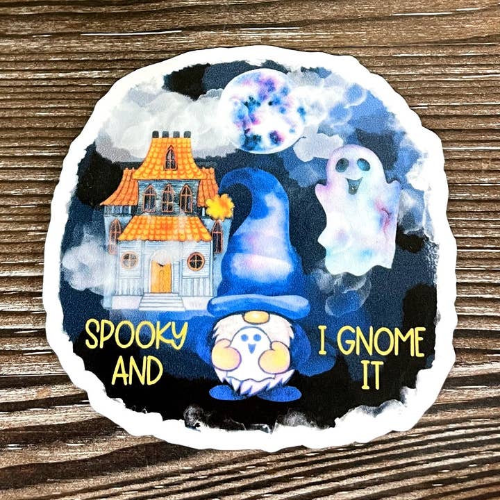 Spooky and I Gnome It, Die Cut Vinyl Sticker, Boho Fun, Water Resistant, Halloween House Ghosts |Sticker or Magnet for wholesale by Handmade by Marlayna