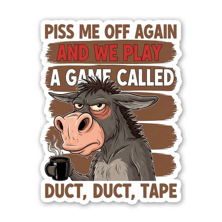 Sticker Atlas - Wholesale Sticker - Piss Me Off Again sticker2