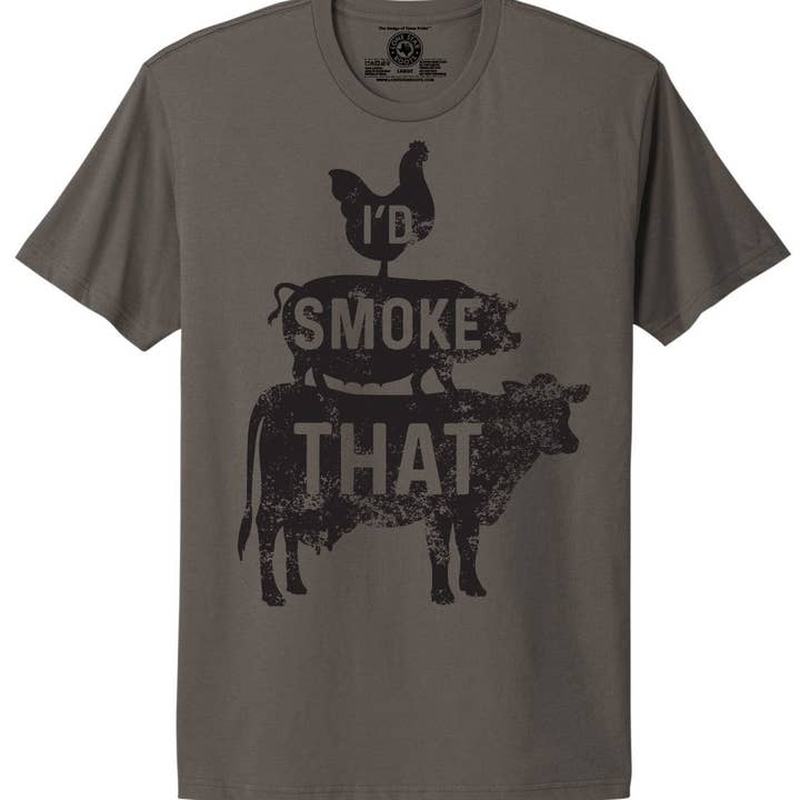 I'd Smoke That T-Shirt for wholesale by Lone Star Roots
