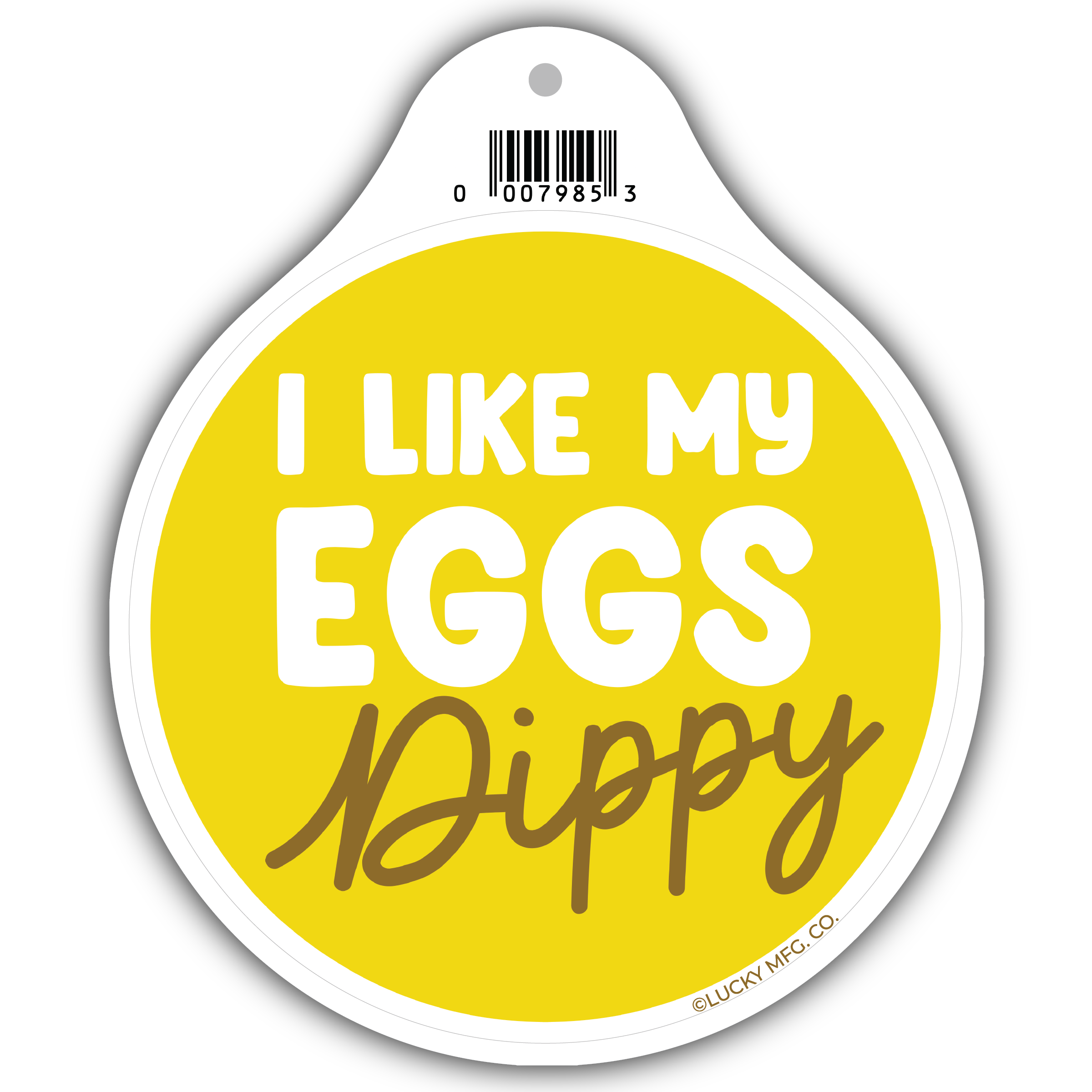 Lucky Mfg. Co. - Wholesale Sticker - "I Like My Eggs Dippy" Pennsylvania Sayings Vinyl Sticker1