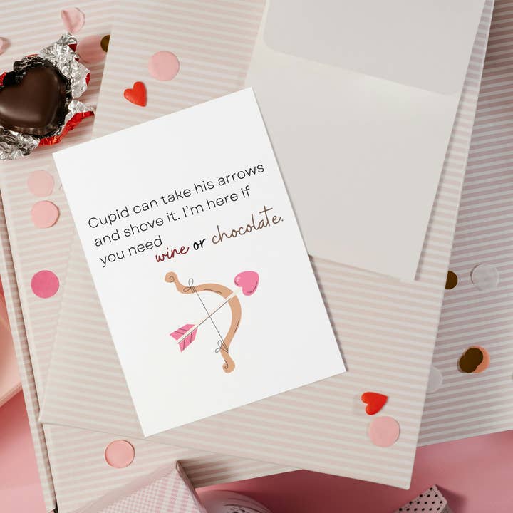 Cupid can take his arrows and shove it. I'm here for you for wholesale by Butterflies + Halos