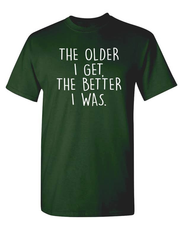 Feelin Good Tees - Wholesale Shirt - Men's - The Older I Get The Better I Was..5