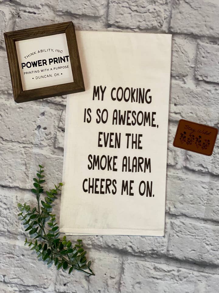 My Smoke Alarm Cheers Me On - Kitchen towel for wholesale by Think Ability Inc. - Power Print