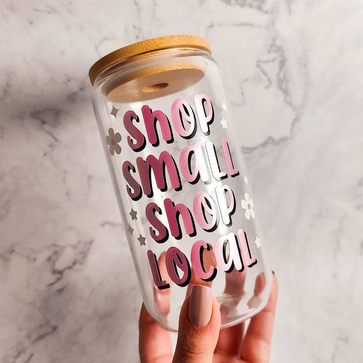 Winkel Lokaal Kleine Onderneming Motivationele Glazen Beker voor wholesale door honeysheshome