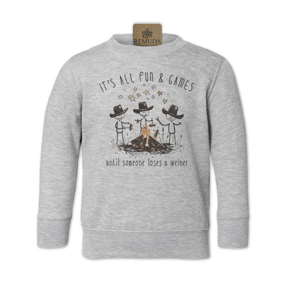 Remuda Western Wear - Wholesale Sweatshirt - Kids - It's All Fun & Games Until Someone Loses A Weiner - Camping Toddler Sweatshirt1