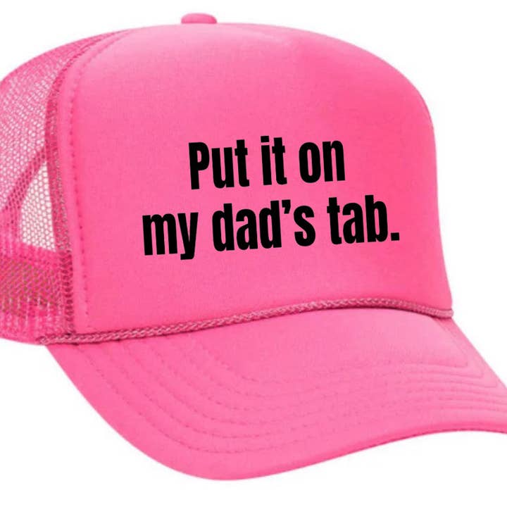 Inappropriate Trucker Hats - Wholesale Trucker Hat - Women's - Put It On My Dad’s Tab Trucker Hat24