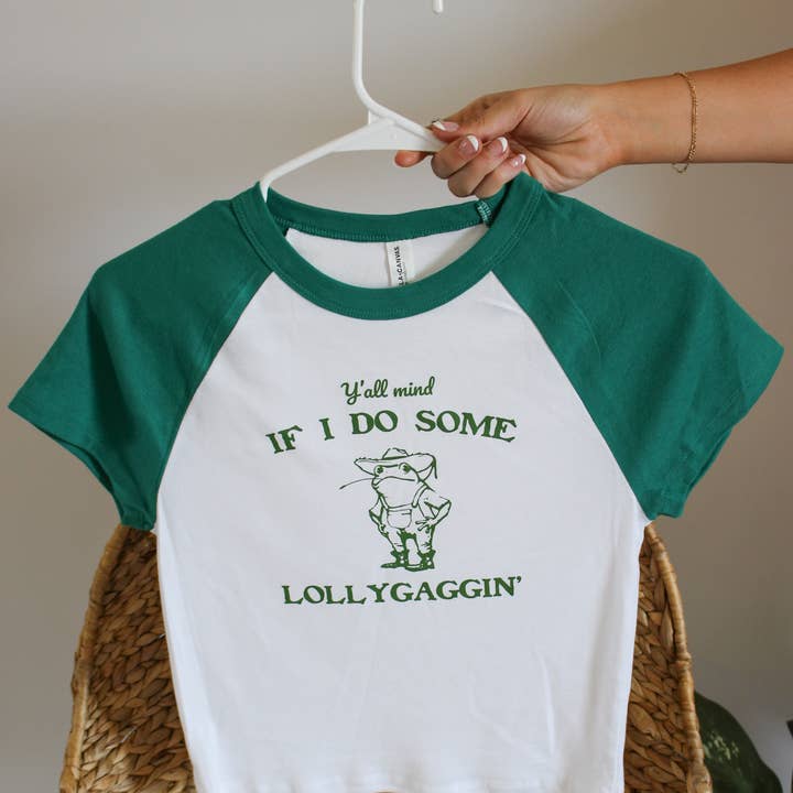 Y'all Mind If I Do Some Lollygaggin Baby Tee for wholesale by SewGenesis