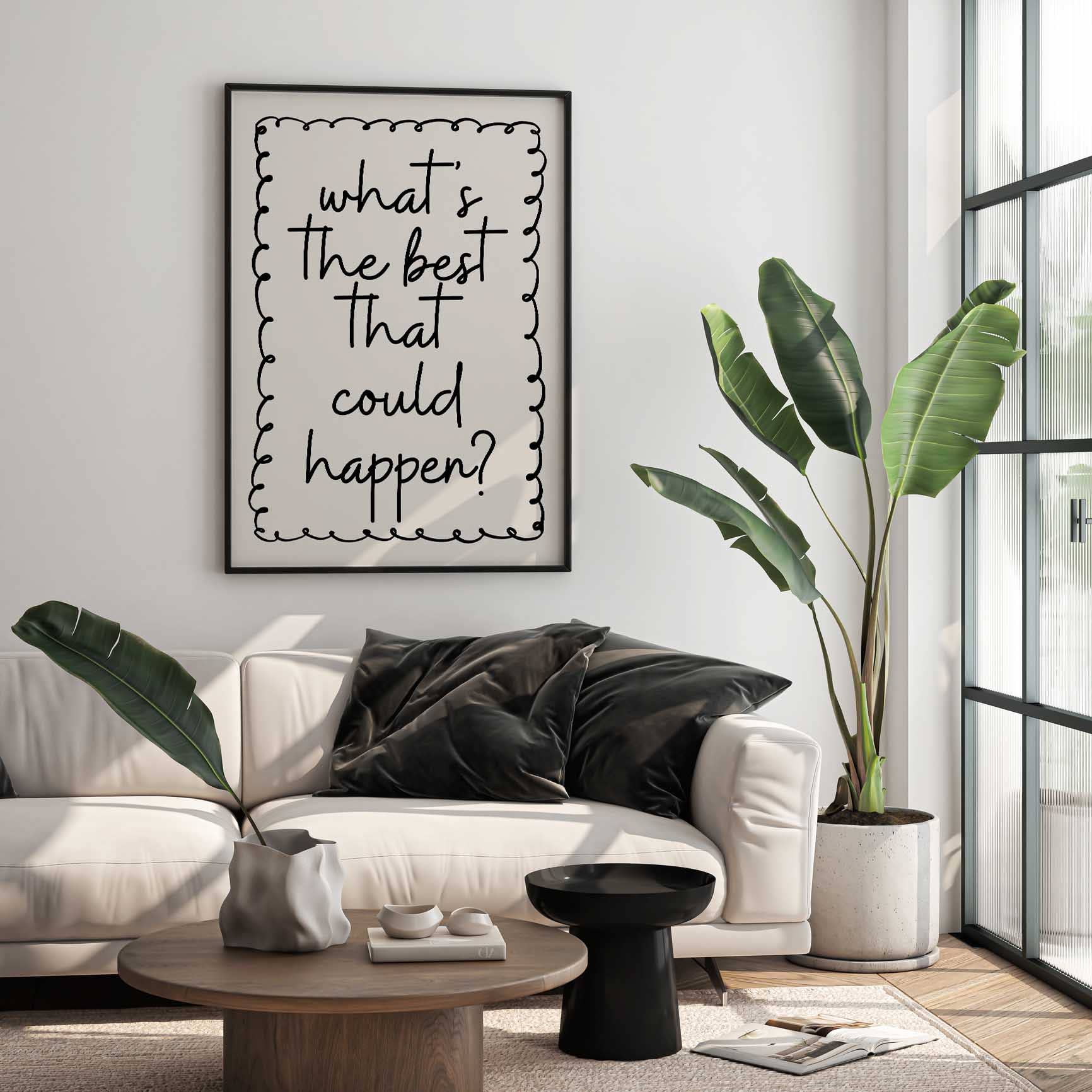 D'LUXE PRINTS - Wholesale Poster - What's The Best That Could Happen Print II7