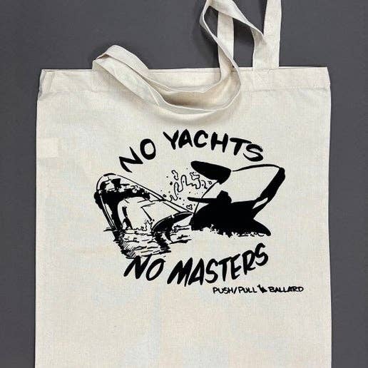 NO YACHTS, NO MASTERS Cotton Tote for wholesale by Push/Pull