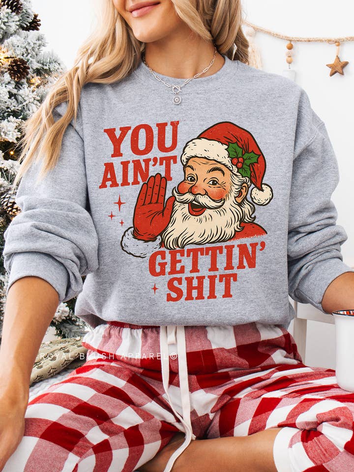 You Ain't Gettin' Shit Full Colour Transfer for wholesale by RBA Transfers