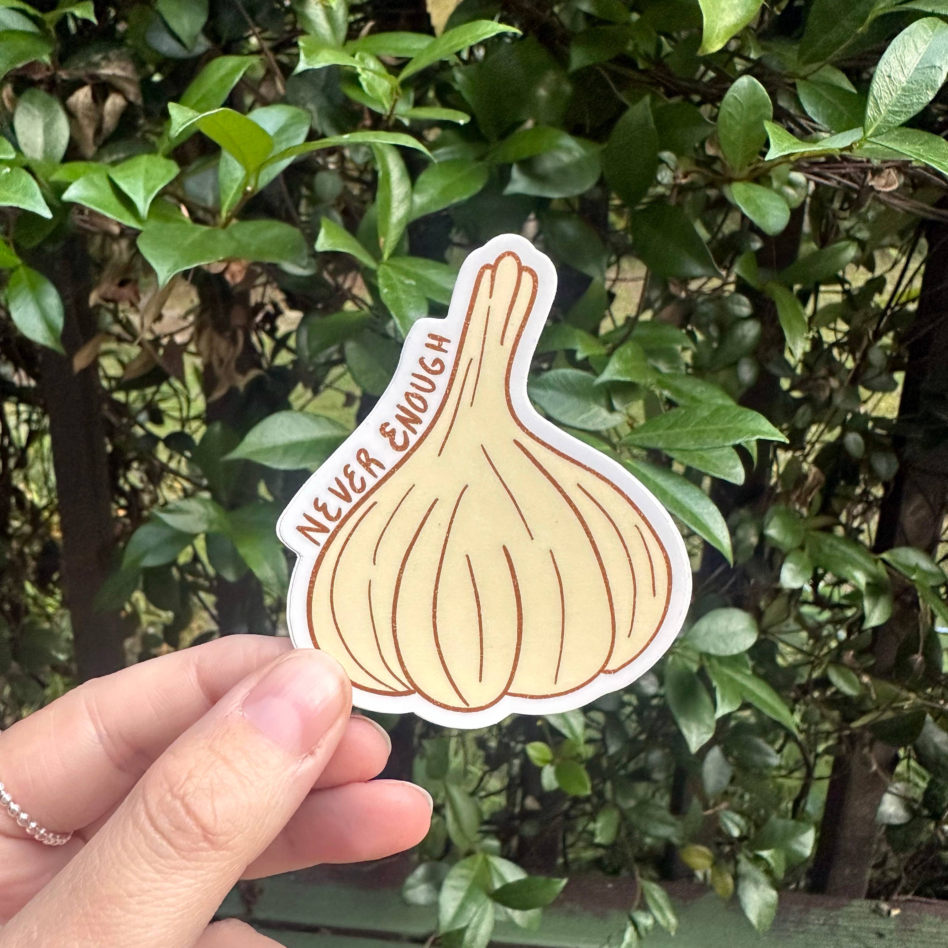 Articuh - Wholesale Sticker - Never Enough Garlic Vinyl Sticker1