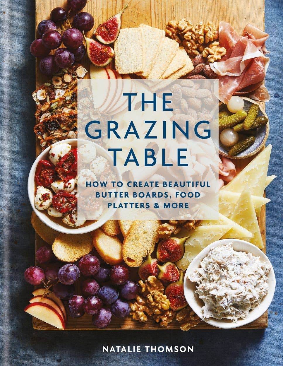 Hachette Book Group - Wholesale Cookbooks & Food - Grazing Table: Creating Butter Boards & Food Platters0