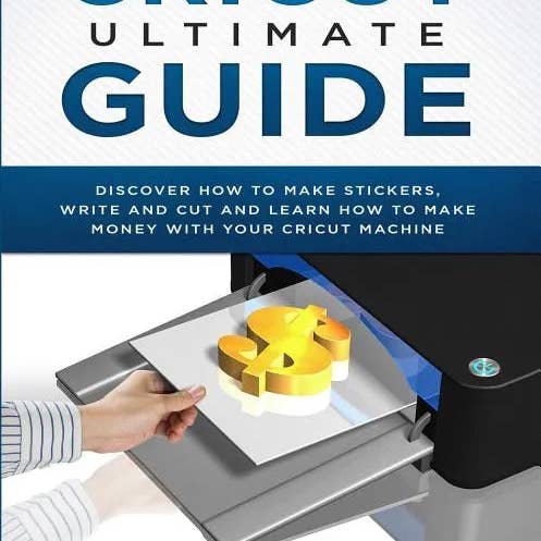 Books by splitShops - Wholesale Crafts, Hobbies & DIY - Cricut Ultimate Guide: Discover how to make stickers and write and cut paper, and learn how to make money with the Cricut machine - Paperback
