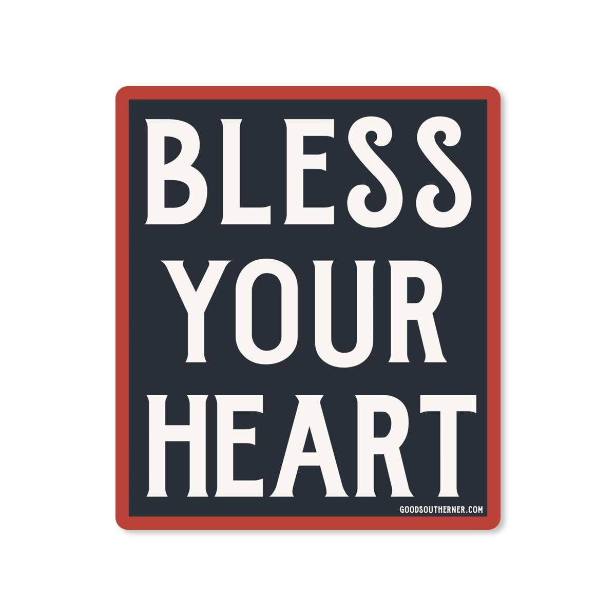 Good Southerner - Wholesale Sticker - Bless Your Heart Sticker