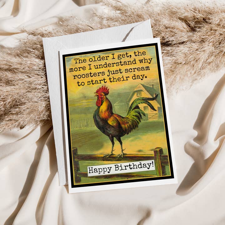 Cheerful Whimsies - Wholesale Birthday Card - Birthday Card. I Understand Why Roosters Just Scream...1