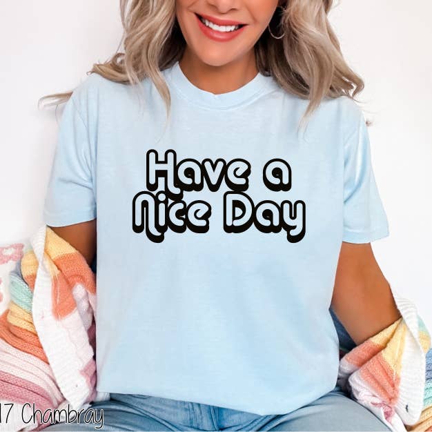 Bama Screens - Wholesale Sublimation Transfer - Have A Nice Day #BS67733