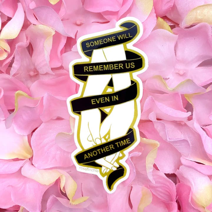 Someone Will Remember Us - 3" Glossy Vinyl Sticker - Sappho for wholesale by rosefinchie