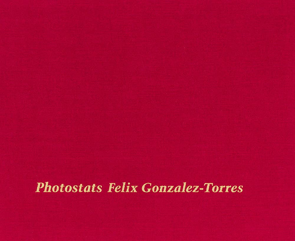 ARTBOOK | D.A.P. - Wholesale Arts & Entertainment - Felix Gonzalez-Torres: Photostats0