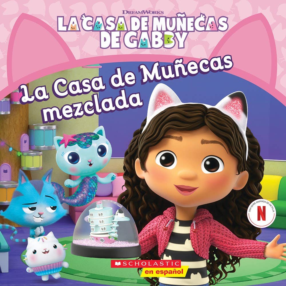 Scholastic - Wholesale Preschool Book (3-5) - Casa De Muñecas De Gabby, La: La Casa De Muñecas Mezclada0