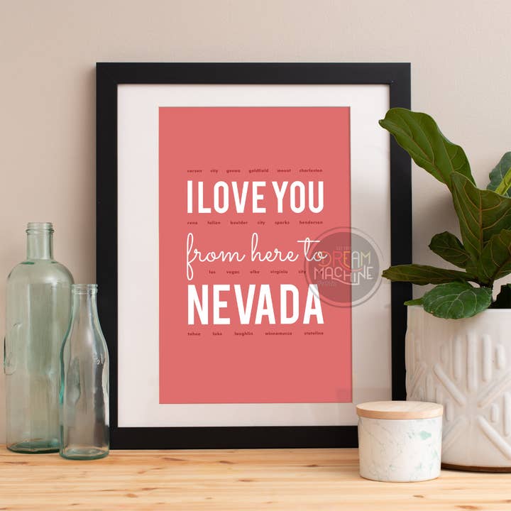 I Love You from Here to Nevada, impression Nevada, horizon du Nevada, affiche du Nevada, aquarelle du Nevada, impression artistique du Nevada iLoveYouFrom28 pour la vente par DreamMachine Prints
