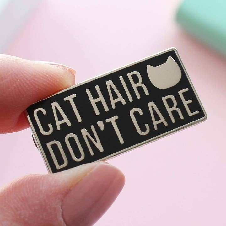 Cat Hair Don't Care Enamel Pin Badge for wholesale by Purple Tree Designs