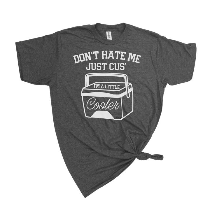 dkhandmade - Wholesale Screen Printed T-Shirt - Men's - DON'T HATE ME JUST CUS' I'M A LITTLE COOLER T-SHIRT
