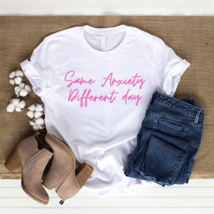 Same Anxiety Different Day Beautiful Tee for wholesale by Samas Store LLC