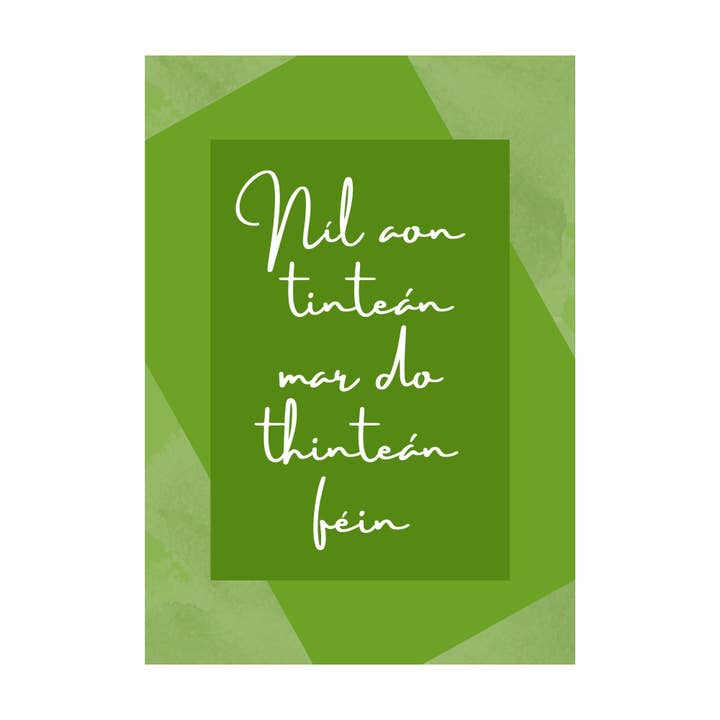 Níl Aon Tinteán... A4 Wall Art Irish Print for wholesale by Just Add Joy