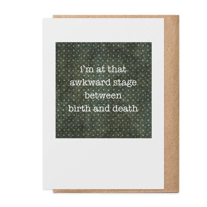 Awkward Stage - Greeting Card for wholesale by Paisley & Parsley