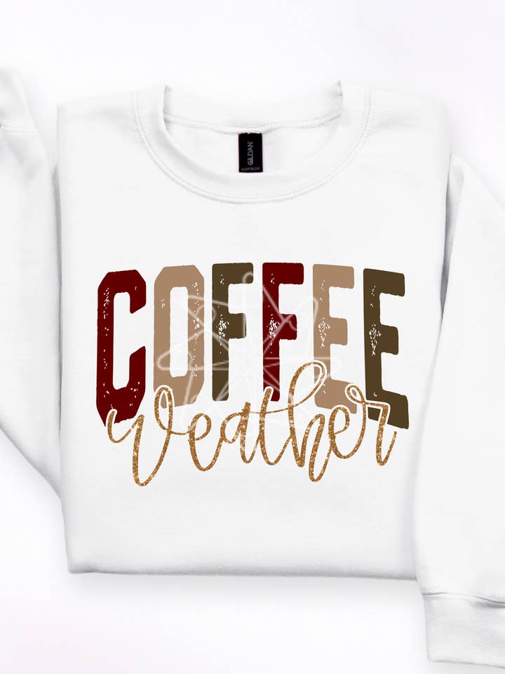 Gambi's Tees - Wholesale Graphic Sweatshirt - Women's - Coffee Weather Sweatshirt1