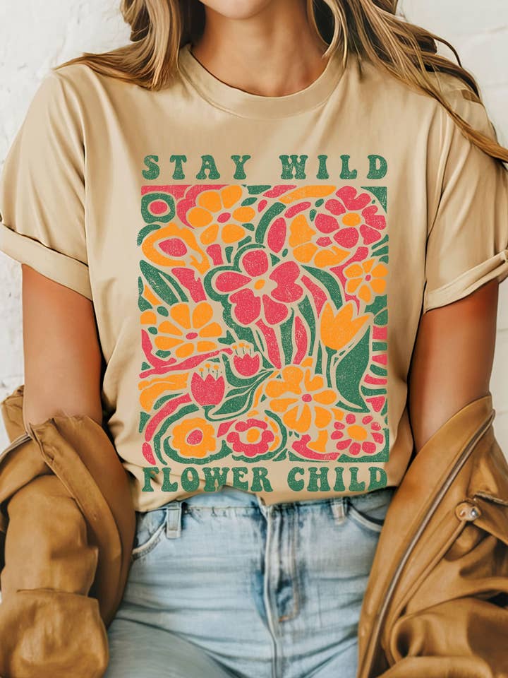 Rustee Clothing - Wholesale Screen Printed T-Shirt - Women's - STAY WILD FLOWER CHILD GRAPHIC TSHIRTS