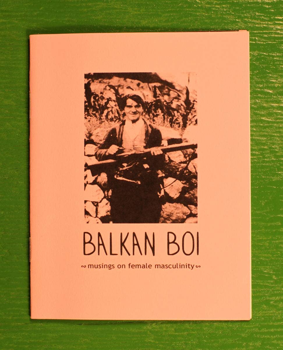 Microcosm Publishing & Distribution – Ciências sociais por atacado – Balkan Boi: Reflexões sobre masculinidade feminina (zine)1
