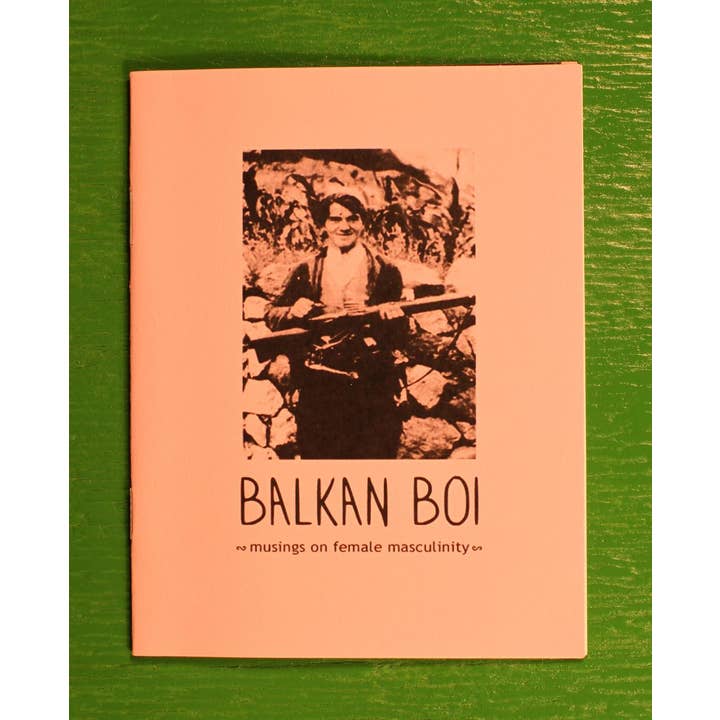 Microcosm Publishing & Distribution – Ciências sociais por atacado – Balkan Boi: Reflexões sobre masculinidade feminina (zine)1