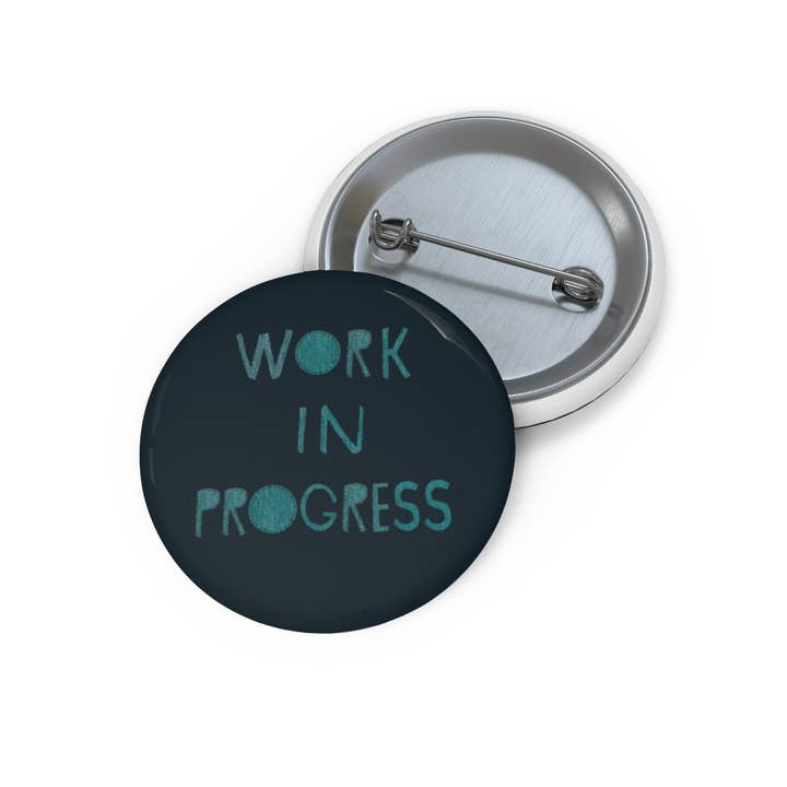 Round Button / Pin. Work in Prgoress for wholesale by Blueberry Road Cards