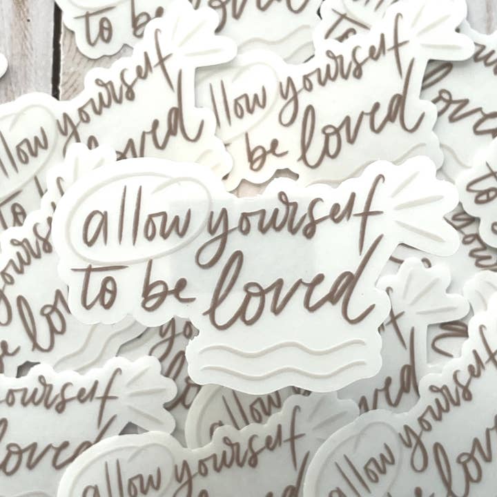 Allow yourself to be loved Sticker for wholesale by Grac’d Co