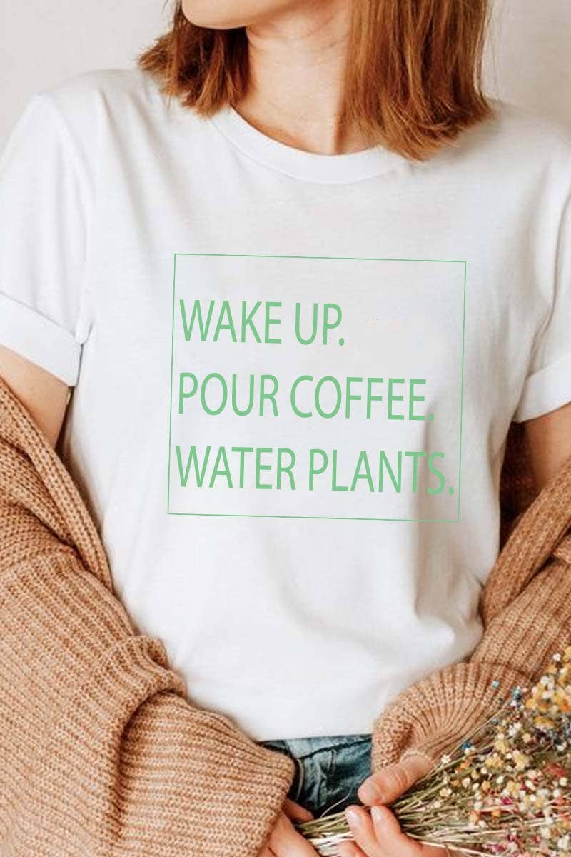 HARANG – wholesale Screen printed t-shirt – Women′s – M7363 WAKE UP POUR COFFEE WATER PLANTS