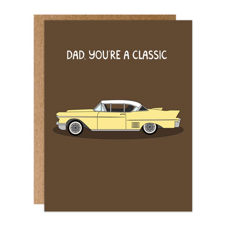 Dad, You're a Classic Card for wholesale by Poppermost Prints