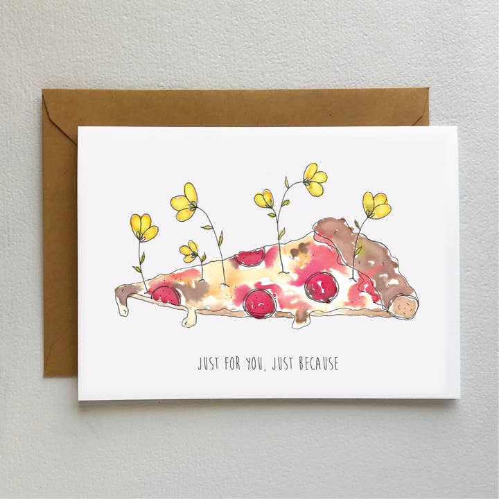 Just Because Pizza card for wholesale by Oxford Comma Co.