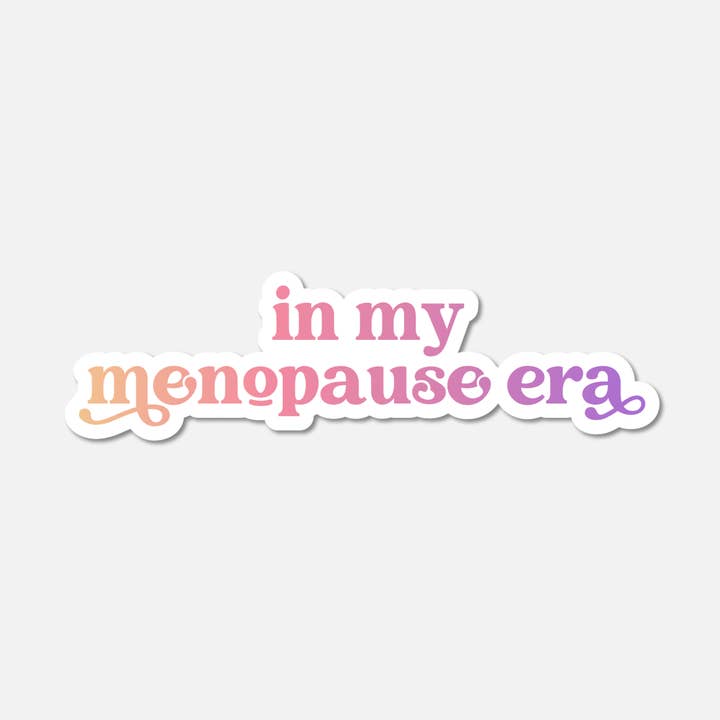 In My Menopause Era Gradient Sticker for wholesale by Footnotes