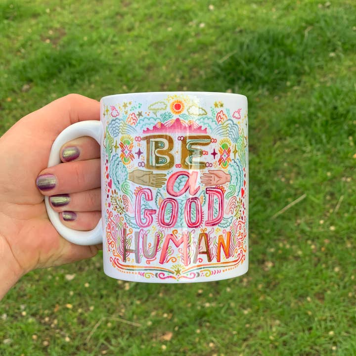 Kathy Weller Art+Ideas - Wholesale Coffee Mug - Be A Good Human Mug3