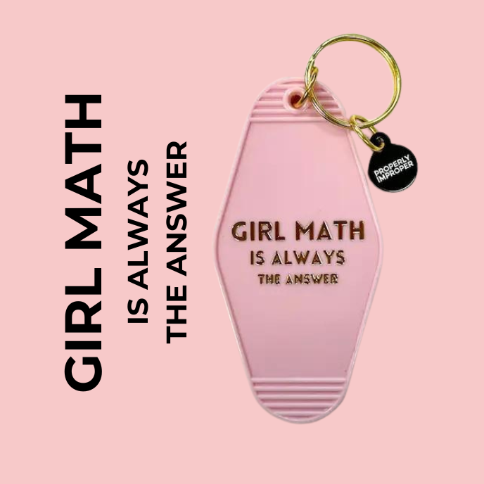 Properly Improper - Wholesale Keychain - Women's - Hot Stamped Motel Keychain Girl Math Is Always The Answer2