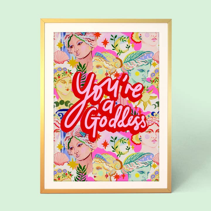 You're A Goddess Print for wholesale by Eleanor Bowmer