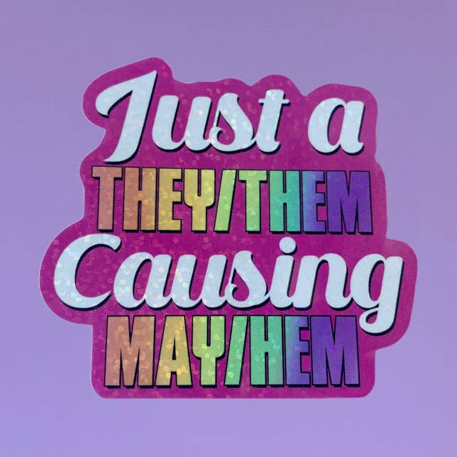 Just a They Them Causing Mayhem 3” LGBTQA Pride Sticker for wholesale by Glitter & Gloom