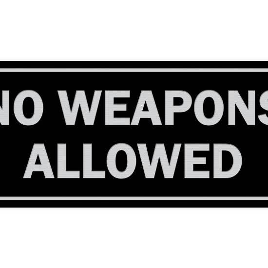Standard No Weapons Allowed Sign for wholesale by All Quality